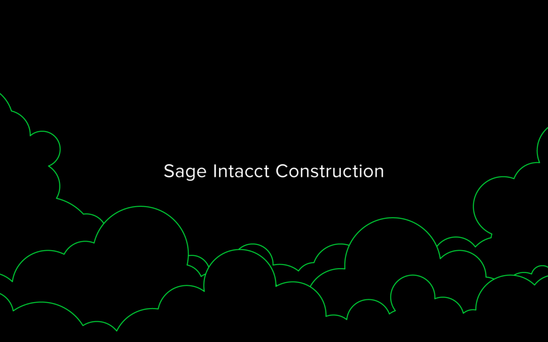 What Is Sage Intacct for Construction?
